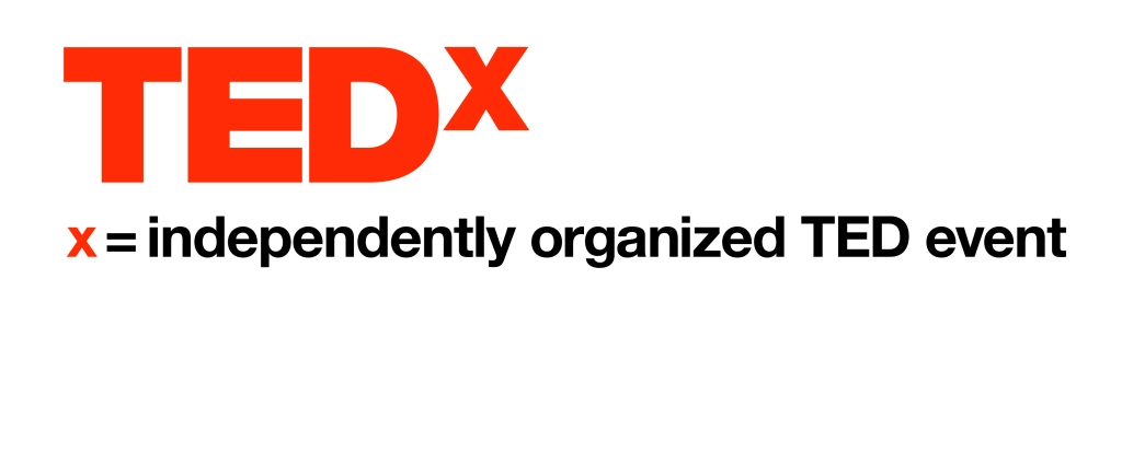 TEDx independently organized TED event.